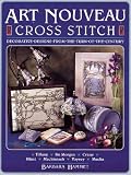 Review David & Charles PLC  / Art Nouveau Cross Stitch: Decorative Designs from the Turn of the Century