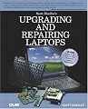 Upgrading and Repairing Laptops