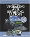 Upgrading and Repairing Laptops