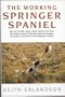 The Working Springer Spaniel, Second Edition