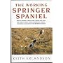 The Working Springer Spaniel, Second Edition