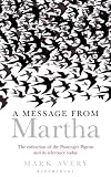 A message from Martha : the extinction of the passenger pigeon and its relevance today