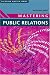 Mastering Public Relations (Palgrave Master)