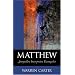 Matthew: Storyteller, Interpreter, Evangelist