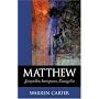 Matthew: Storyteller, Interpreter, Evangelist