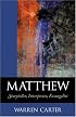 Matthew: Storyteller, Interpreter, Evangelist
