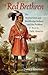 Red Brethren: The Brothertown and Stockbridge Indians and the Problem of Race in Early America