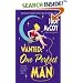 Wanted: One Perfect Man (Starlight Trilogy, Book 1)