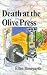 Death at the Olive Press