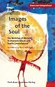 Images of the Soul: The Workings of the Soul in Shamanic Ritual and Family Constellations