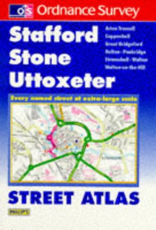 City Travel Guides Discounted  Books : Philips/Ordnance Survey Street Atlas: Stafford, Stone, Uttoxeter (Including Penkridge) (Street Atlas)