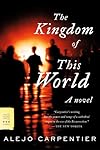 The Kingdom of This World: A Novel