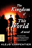 The Kingdom of This World: A Novel