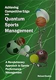 Achieving competitive edge with quantum sports management