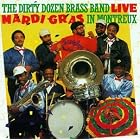 Live: Mardi Gras in Montreux by Dirty Dozen Brass Band