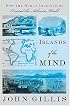 Islands of the Mind: How the Human Imagination Created the Atlantic World