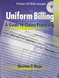 Uniform Billing: A Guide to Claims Processing