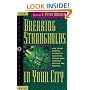 Breaking Strongholds in Your City: How to Use Spiritual Mapping Tomake Your Prayers More Strategic, Effective and Targeted (Prayer Warriors)