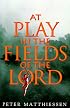 At Play in the Fields of the Lord