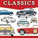 Classics: Ultimate Automobiles 2015 Wall Calendar