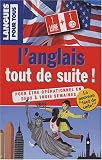 L'anglais tout de suite ! (1 livre + 1 CD audio)