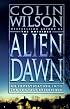 Alien Dawn: An Investigation into the Contact Experience