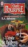L'ombre pourpre-1 l'epee de bedwyr par Salvatore R.a. L'ombre pourpre-1 l'epee de bedwyr par R.a.