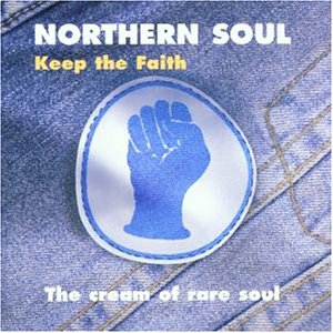 CD-Charts  Music : Northern Soul - Keep the Faith: the Cream of Rare Soul