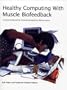 Healthy Computing With Muscle Biofeedback