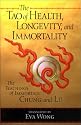 Tao of Health, Longevity, and Immortality: The Teachings of Immortals Chung and Lu