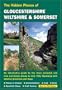 HIDDEN PLACES OF GLOUCESTERSHIRE, WILTSHIRE AND SOMERSET (Hidden Places of Gloucestershire, Wiltshire & Somerset)
