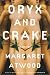  : Oryx and Crake