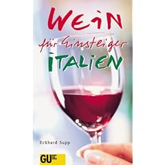 Wein f�r Einsteiger. Italien
