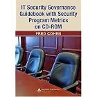 Click here to buy IT Security Governance Guidebook with Security Program Metrics... by  Fred Cohen.