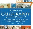 Step-By-Step Calligraphy: A...