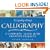Step-By-Step Calligraphy: A Complete Guide with Creative Projects