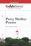 GradeSaver(TM) ClassicNotes Percy Shelley: Poems