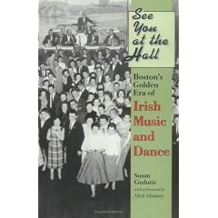 See You at the Hall: Boston's Golden Era of Irish Music and Dance