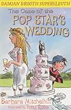 The case of the popstar's wedding