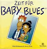 Zeit f�r Baby Blues - Rick Kirkman