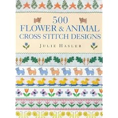 500 Flower and Animal Cross Stitch Designs