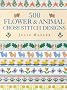 500 Flower and Animal Cross Stitch Designs