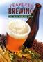 Fearless Brewing: The Beermaker's Bible