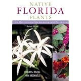 Native Florida Plants, Revised Edition: Low Maintenance Landscaping and Gardening