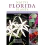 Native Florida Plants, Revised Edition: Low Maintenance Landscaping and Gardening
