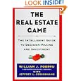 The Real Estate Game: The Intelligent Guide To Decisionmaking And Investment by William J. Poorvu and Jeffrey L. Cruikshank