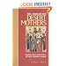 The Forgotten Desert Mothers: Sayings, Lives, and Stories of Early Christian Women