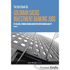 The Best Book On Goldman Sachs Investment Banking Jobs