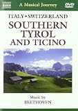 A Musical Journey: Italy/Switzerland - Southern Tyrol and Ticino