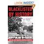 Blacklisted by History: The Untold Story of Senator Joe McCarthy and His Fight Against America's Enemies